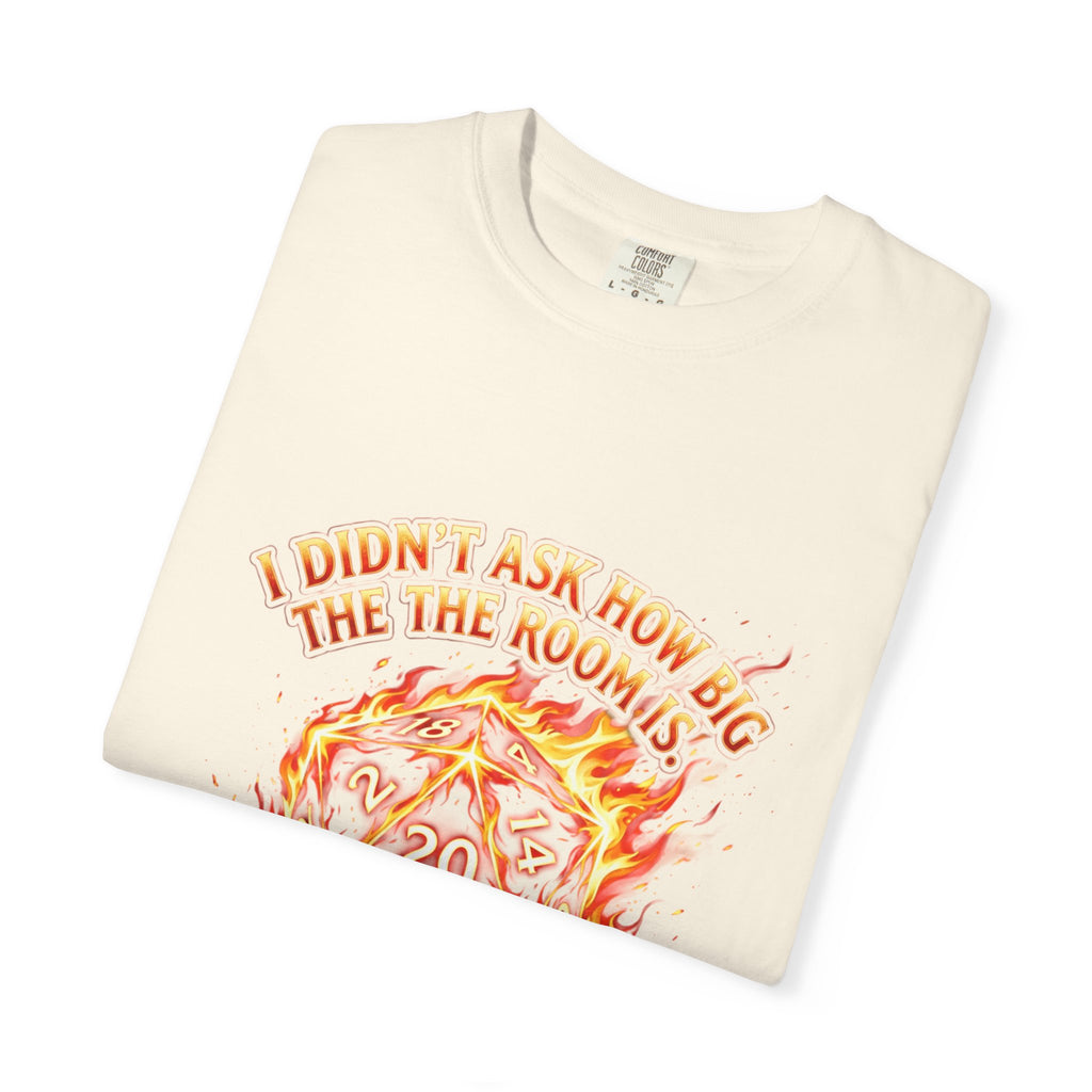 T‑Shirt — 'I Didn't Ask How Big the Room Was, I Said I Cast Fireball' Flaming D20 Gamer Tee