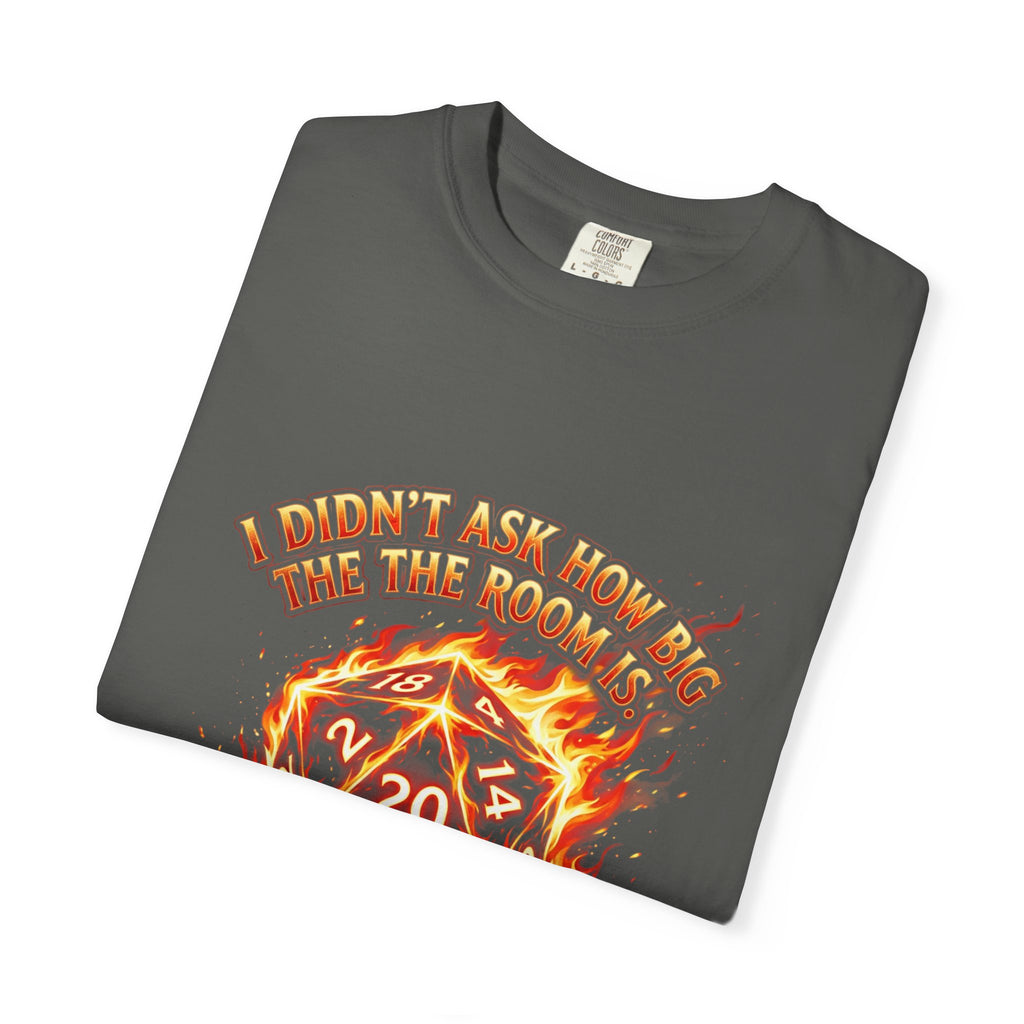 T‑Shirt — 'I Didn't Ask How Big the Room Was, I Said I Cast Fireball' Flaming D20 Gamer Tee
