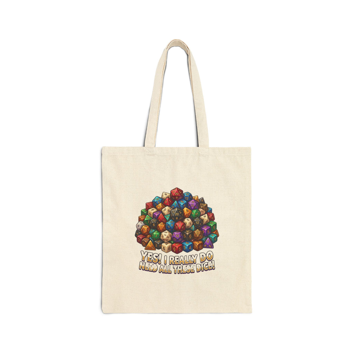 Canvas Tote Bag — “Yes I Really Do Roll All These Dice” RPG Dice Pile Gamer Tote