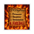 Kiss-Cut Sticker — D&D Negotiation: "4. FIREBALL!" Flames Gaming decal