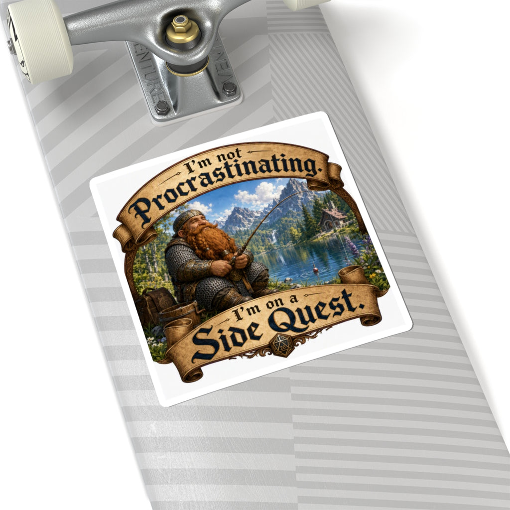 Kiss-Cut Sticker — "I'm Not Procrastinating, I'm on a Side Quest" (Dwarf Fishing Fantasy)
