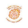 D20 Fireball Kiss-Cut Sticker — "I Didn’t Ask How Big the Room Is, I Said I Cast Fireball"